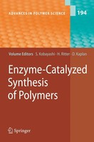 Shiro Kobayashi (U. A.) | Enzyme-Catalyzed Synthesis Of Polymers | Taschenbuch