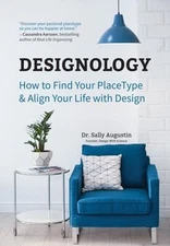 Designology : How to Find Your Placetype and Align Your Life with