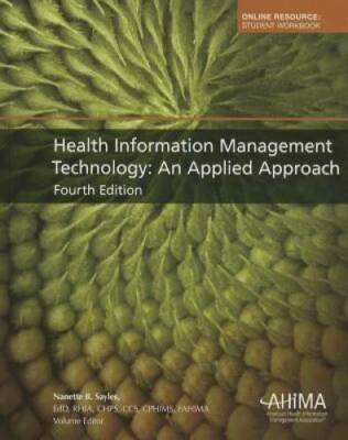 Health Information Management Technology: An Applied Approach - Hardcover - GOOD