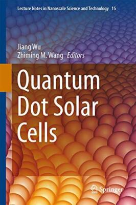 Wu - Quantum Dot Solar Cells - New hardback or cased book - X555z
