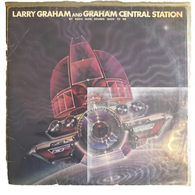 Graham Central Station   My Radio Sure Sounds Good To Me 1978 US LP DISCO SOUL