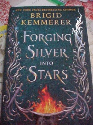 Forging Silver into Stars by Brigid Kemmerer (2022, Hardcover)