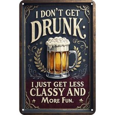 Funny Beer Tin Metal Signs Home D cor 8x12: Retro Bar Wall Art - 'I Don't Get Dr
