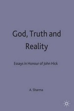 God, Truth and Reality: Essays in Honour of John Hick by Arvind Sharma (English)