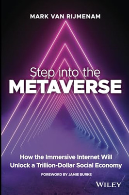 Step into the Metaverse: How the Immersive Internet Wil - Paperback / softback N