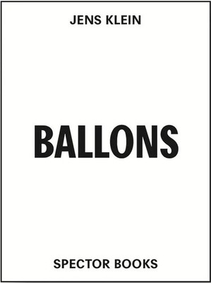 Ballons | Jens Klein | Deutsch | Buch | 44 S. | 2024 | Spector Books
