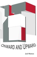 Onward And Upward Joel Watton Taschenbuch Kartoniert / Broschiert Englisch 2019