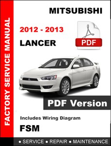 Details About Mitsubishi Lancer 2012 2013 Ultimate Factory Shop Service Repair Fsm Manual