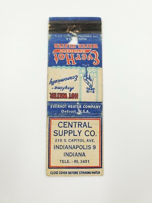 Central Supply Co. Ever Hot Water Heaters Indianapolis Indiana Matchbook Cover