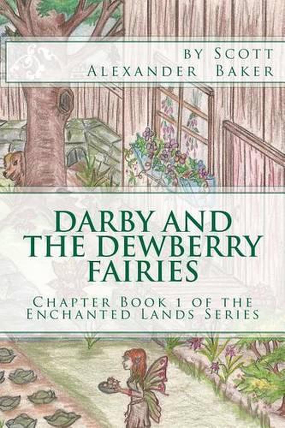 Darby and the Dewberry Fairies - Enchanted Lands Series Book 1 by Sc