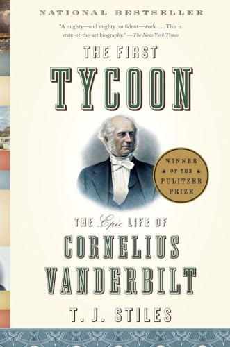 The First Tycoon: The Epic Life of Cornelius Vanderbilt by T.J. Stiles... - Image 5
