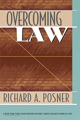 OVERCOMING LAW By Richard A. Posner **BRAND NEW**