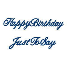 Tattered Lace HAPPY BIRTHDAY JUST TO SAY Dies. RETIRED / NEVER OPENED