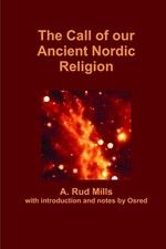 The Call of Our Ancient Nordic Religion by Rud Mills (English) Paperback Book