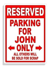 Personalized Parking Sign Wall Decal Metal Sign No Parking Customized for JOHN