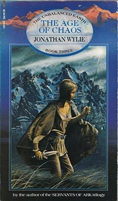 The Age of Chaos: 3 (Unbalanced earth) by Wylie, Jonathan Paperback / softback