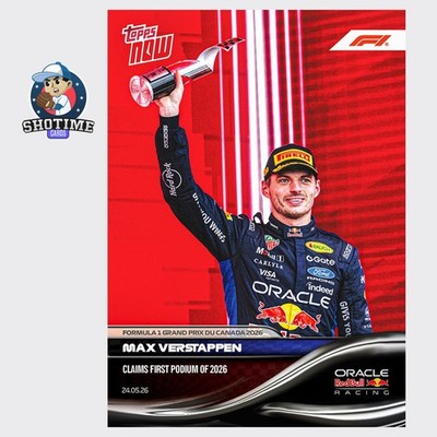 Max Verstappen Grand Prix Du Canada - 2026 Formula 1 Topps NOW - Card 30 Presale