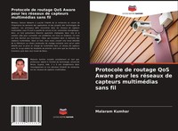 Protocole De Routage Qos Aware Pour Les RéSeaux De Capteurs MultiméDias Sans Fil