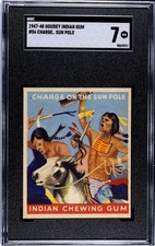 1947-48 Goudy Indian Gum # 56 Charge on the Sun Pole SGC 7 NM !!!LOW POP!!!