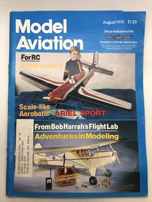 Model Aviation Magazine   August 1979    Adventures In Modeling, Bob Harrah