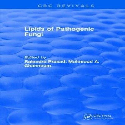 Lipids of Pathogenic Fungi (1996) Rajendra Prasad Paperback Taylo