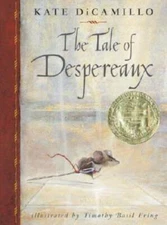 The Tale of Despereaux: Being the Story of a Mouse, a Princess, Some - VERY GOOD