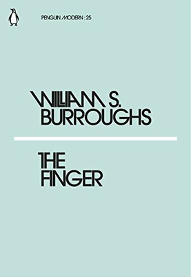The Finger (Penguin Modern) by Burroughs, William S. 0241339073 FREE Shipping