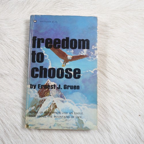 Ernest Gruen Freedom To Choose Acceptable