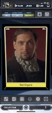 Topps Star Wars Digital Card Trader Tier 7 - Black Bail Organa S5 Base
