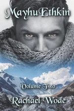 MayhuEthkin: Volume Two by Rachael Wode Paperback Book