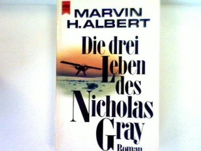 Die drei Leben des Nicholas Gray H. Albert, Marvin: