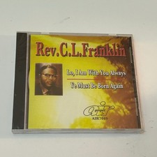 Rev. C.L. Franklin – Lo, I Am With You Always / Ye Must Be Born Again CD 2008