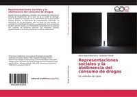Representaciones Sociales Y La Abstinencia Del Consumo De Drogas Eliana Arias Va