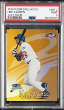 1999 FLEER BRILLIANTS 24KT GOLD #60TG ERIC KARROS 7/24 PSA 9