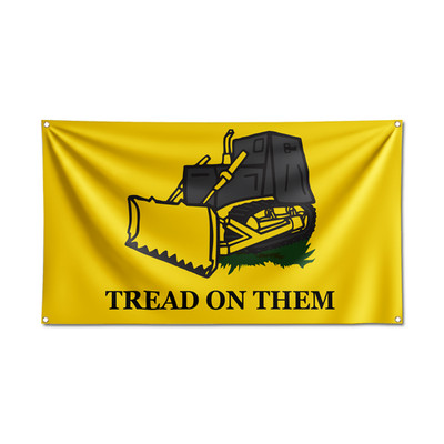 Tread On Them Funny Killdozer Flag Banner Wall Hanging Tapestry + Brass Grommets
