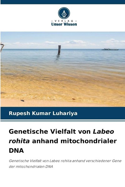Genetische Vielfalt Von Labeo Rohita Anhand Mitochondrialer DNA Luhariya Buch-image