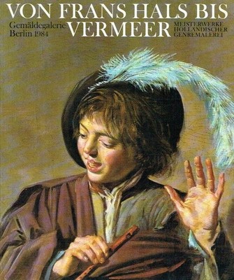 Peter C. Sutton Ein Weidenfeld-Kunstbuch  Von Frans Hals bis Vermeer : Meisterw