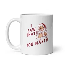 I Saw That You Nasty Mug Funny Xmas Party Santa Claus Novelty Cup