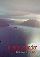 Katja Hummel | Kleine Wunder | Taschenbuch | Deutsch (2009) | Gedichte | 52 S.