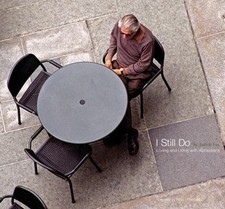 I Still Do: Loving and Living with Alzheimer's by Judith Fox
