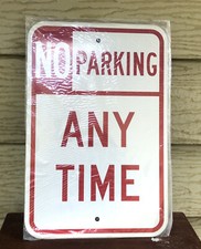 No Parking Any Time Sign 12" x 18" 2 Holes Free shipping