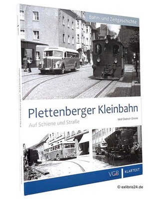 Wolf Dietrich Groote: Plettenberger Kleinbahn | VGB / Klartext Verlag