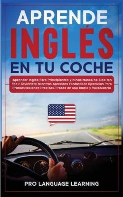 Englisch lernen im Auto: Englisch lernen für Anfänger und Kinder nie