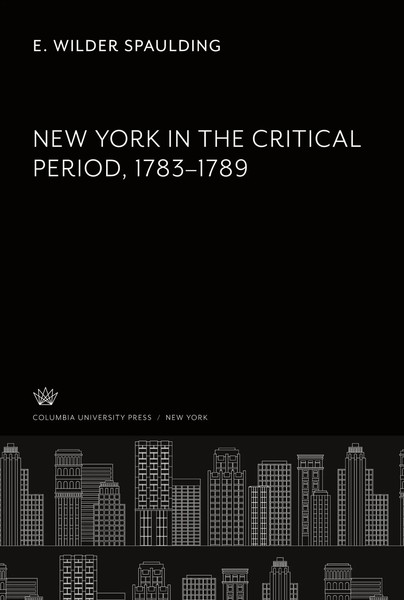 E. Wilder Spaulding | New York In The Critical Period. 1783-1789 | Buch (2022)-image