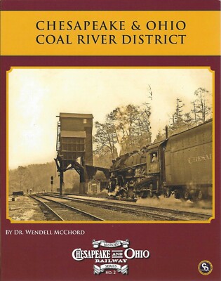 Chesapeake & Ohio COAL RIVER DISTRICT - (BRANDNEUES BUCH)