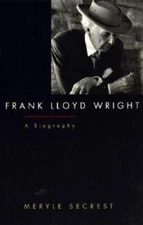 Frank Lloyd Wright: A Biography - Paperback By Secrest, Meryle - VERY GOOD