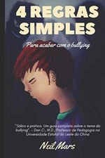4 Regras Simples Para Acabar com o Bullying, Mars 9781791911096 Free Shipping-,