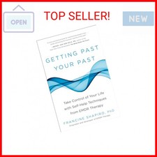 Getting Past Your Past: Take Control of Your ...