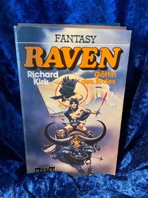 Raven. Göttin des Todes. Richard Kirk. [Ins Dt. übertr. von Eva Eppers] / Bastei