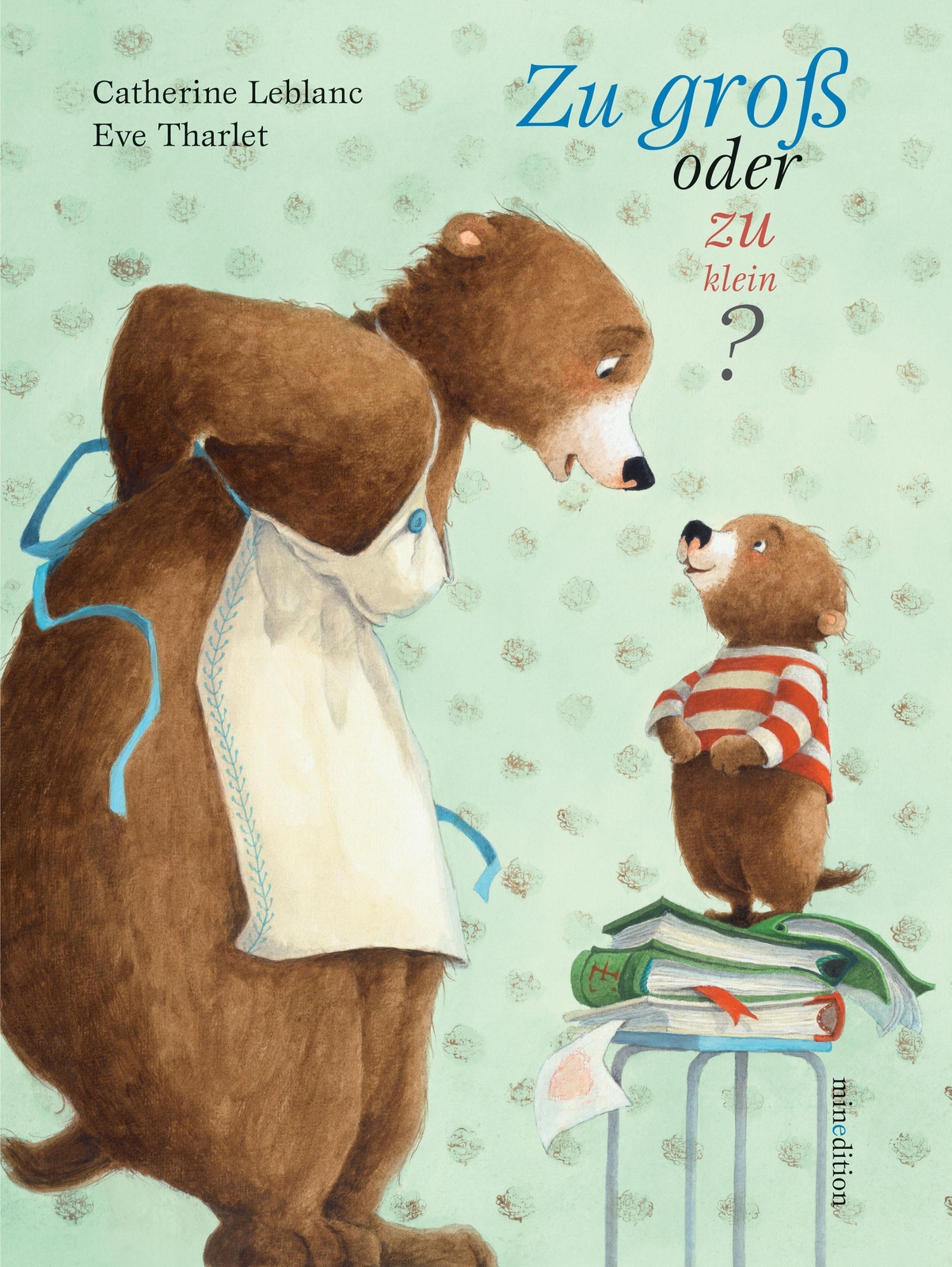 Thumbnail - Zu Groß Oder Zu Klein | Catherine Leblanc | Buch | 32 S. | Deutsch |